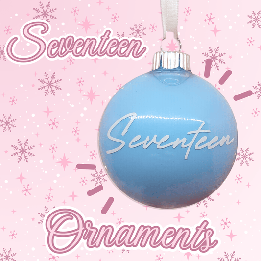 Seventeen | Ornaments